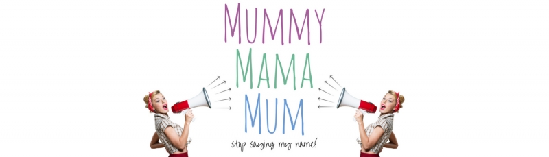 Mummy Mama Mum