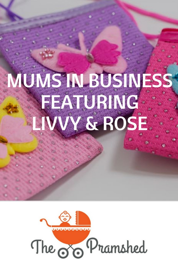 Mums in Business Featuring Livvy & Rose