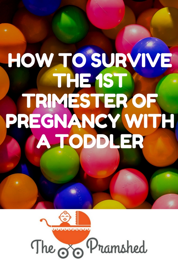 How to survive the first trimester of pregnancy with a toddler