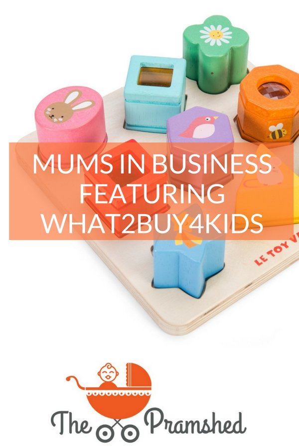 Mums in Business featuring what2buy4kids