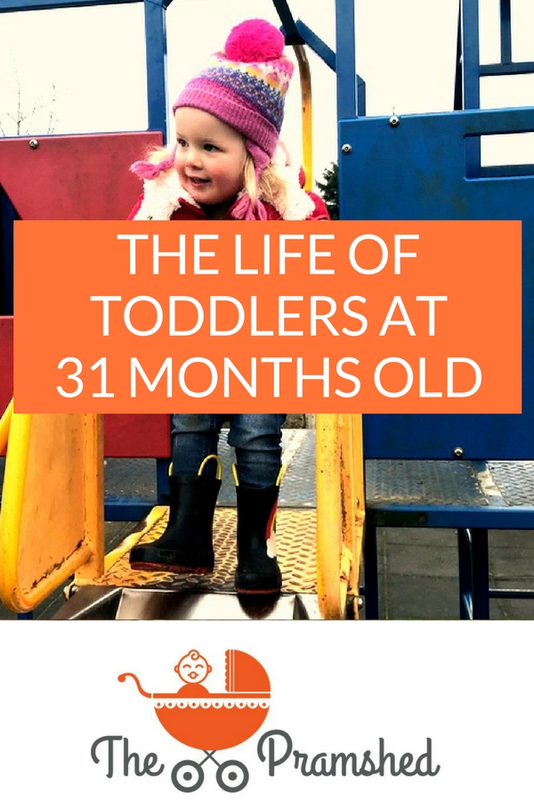 The life of toddlers at 31 months old