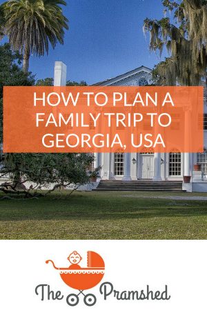 How to plan a family trip to Georgia USA