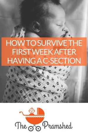 How to survive the first week after having a c-section