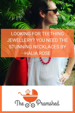 Teething jewellery by Halia Rose