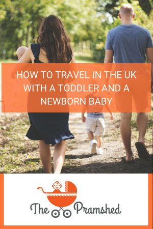 How to travel in the UK with a toddler and a newborn baby