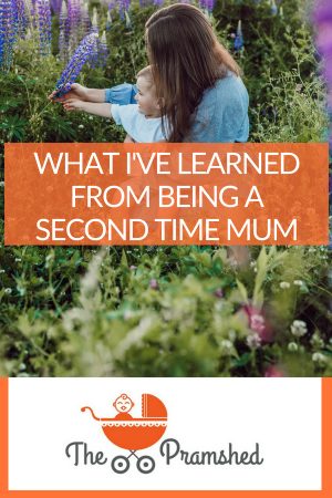 What I've learned from being a second time mum