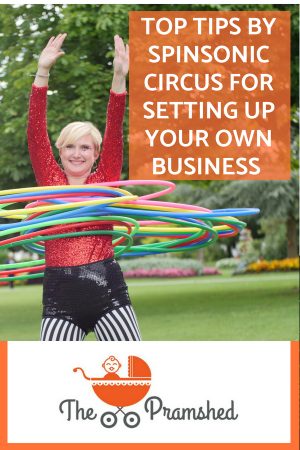 Top tips by Spinsonic Circus for setting up your own business