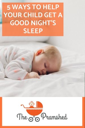 5 ways to help your child get a good night's sleep