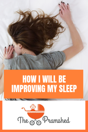 How I will be improving my sleep