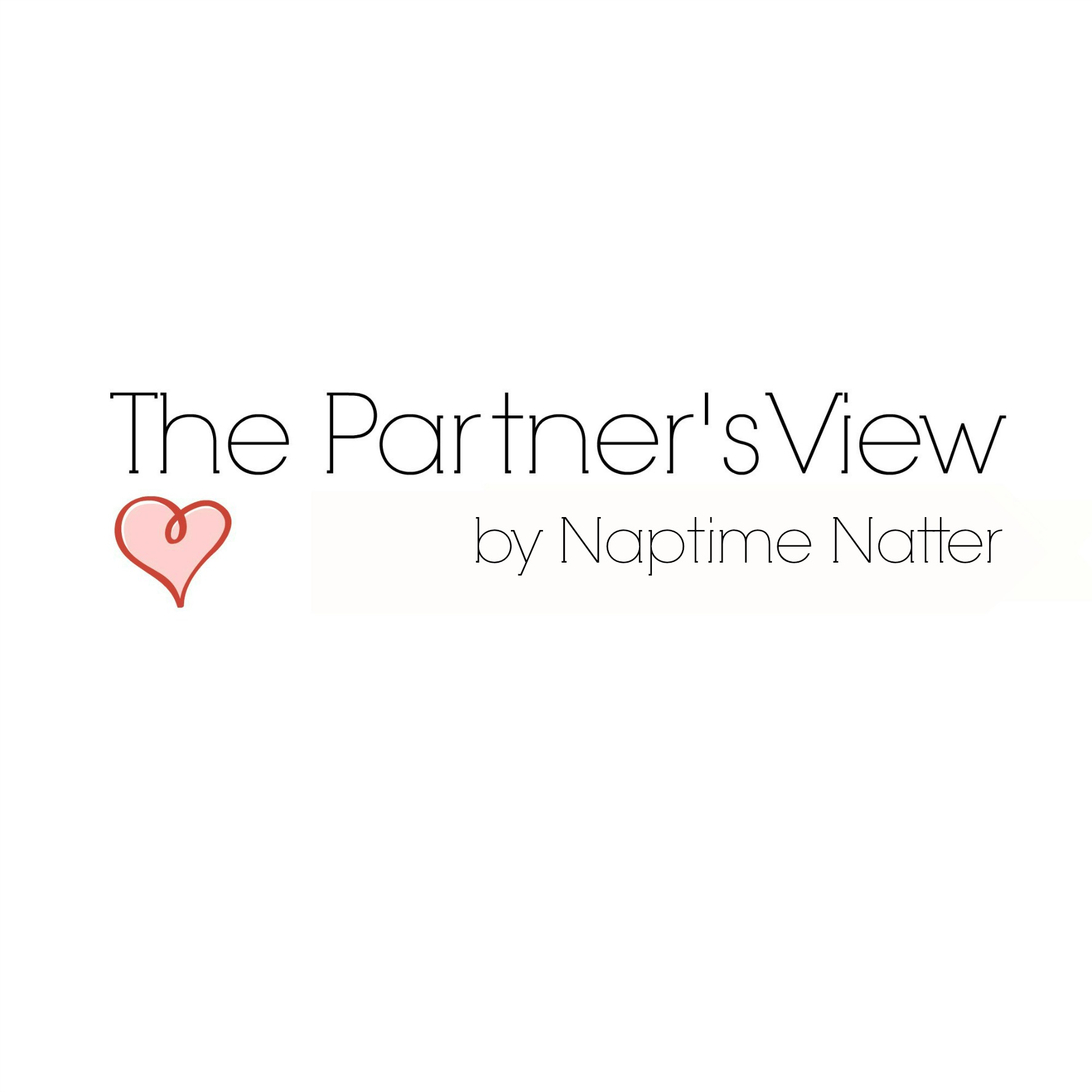 The Partner's View Naptime Natter